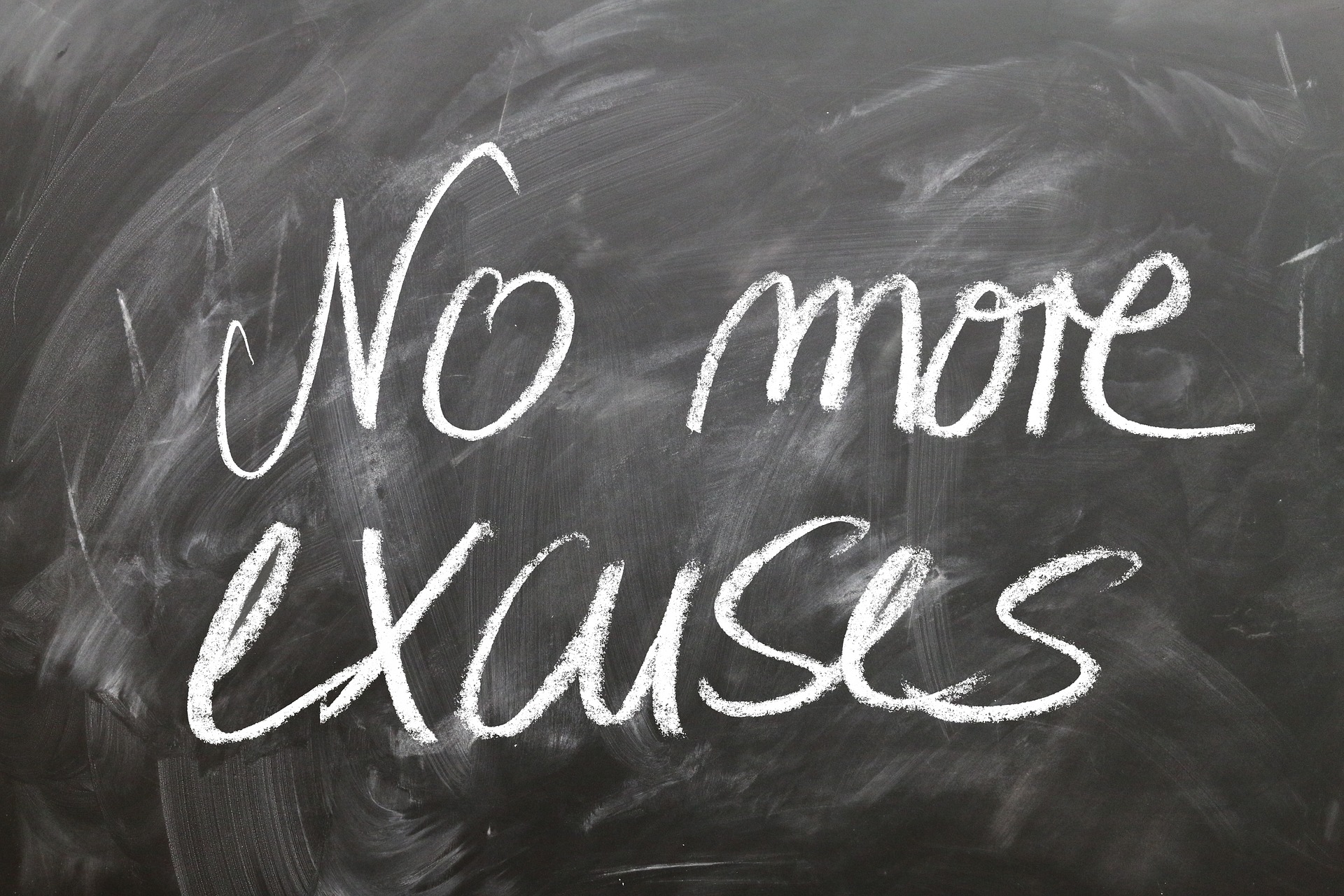 no more excuses in business