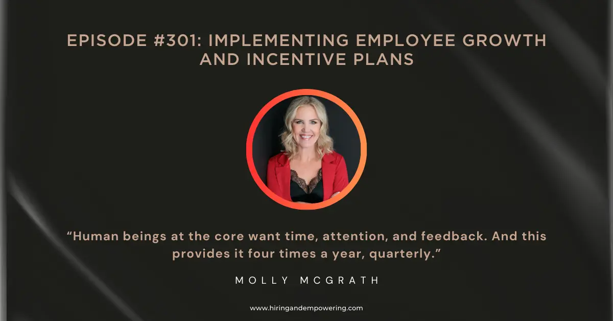 Episode #301: Implementing Employee Growth & Incentive Plans