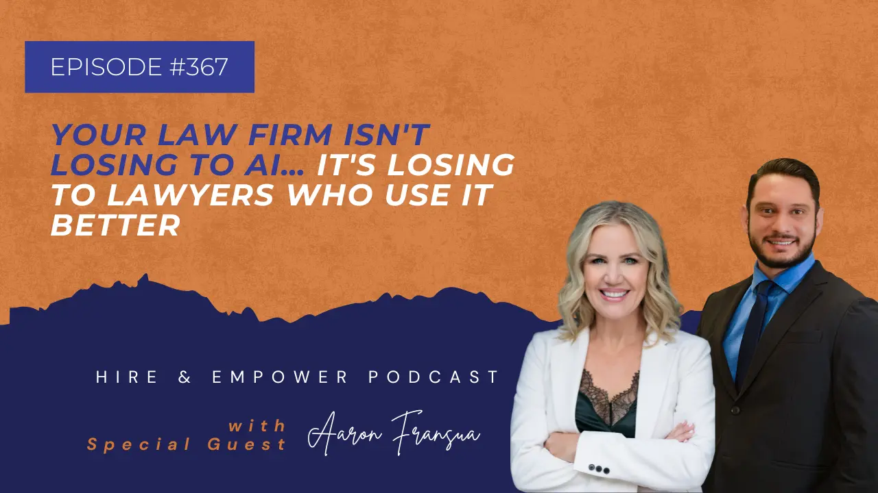 Episode 367: Your Law Firm Isn't Losing to AI… It's Losing to Lawyers Who Use It Better
